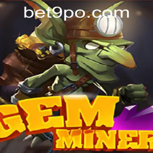 Exploring GemMiner and the Impact of the 9PO Keyword